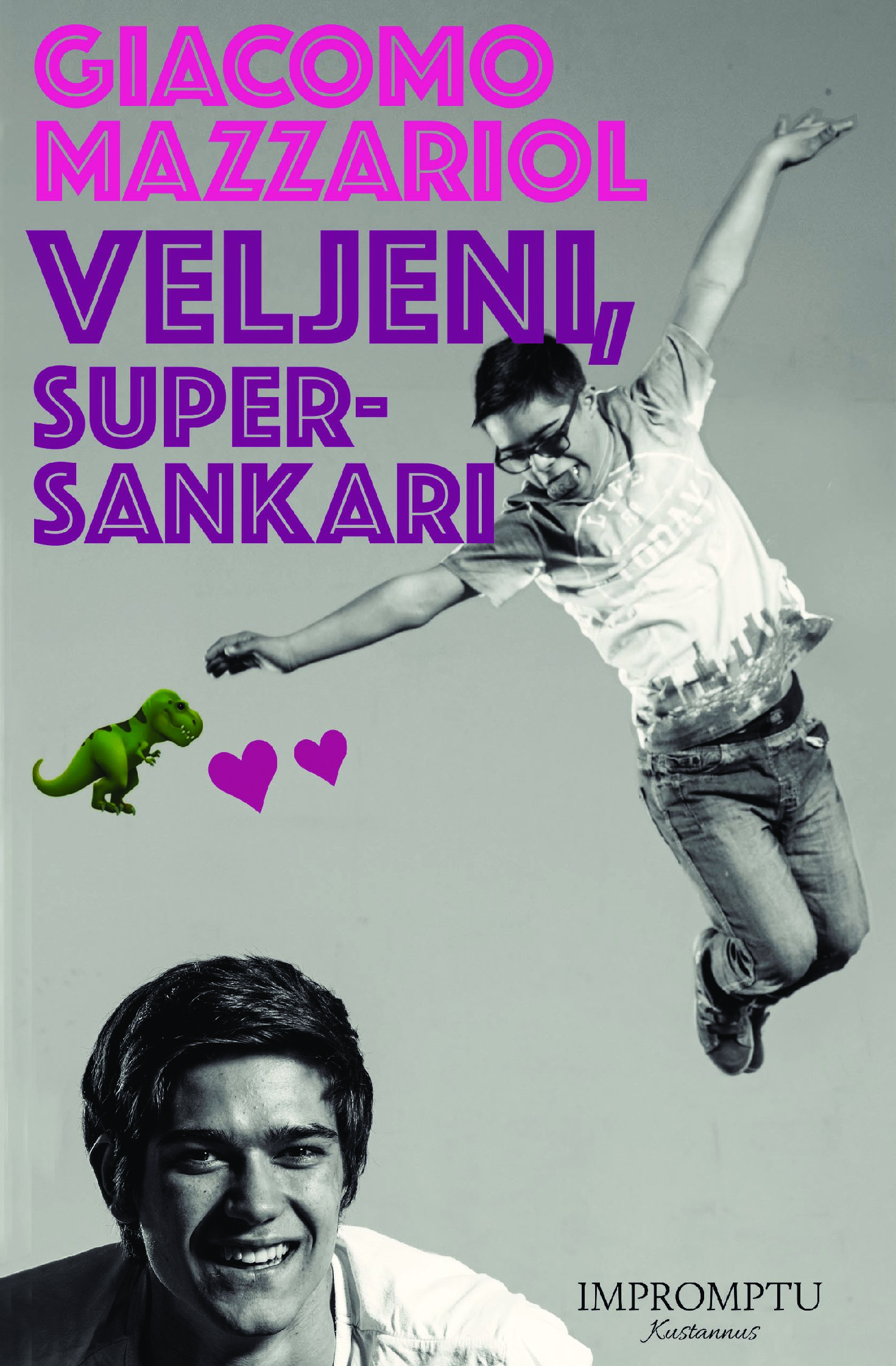 MIO FRATELLO, SUPEREROE – ”VELJENI, SUPERSANKARI”